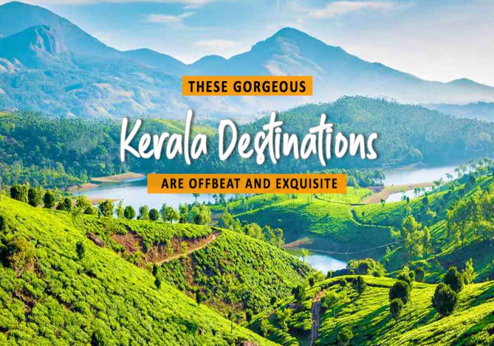 Offbeat destination and Places In Kerala