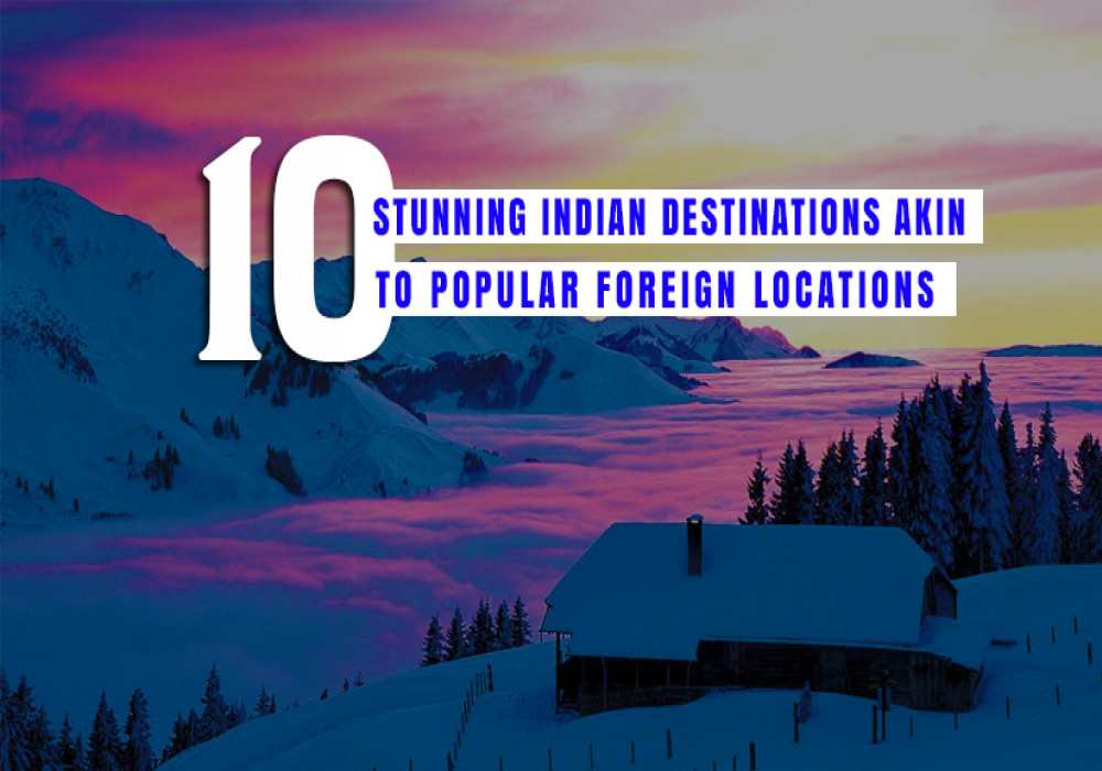 Most_Exotic_Indian_Destinations_That_are_Surrogate_of_Foreign_Destinations
