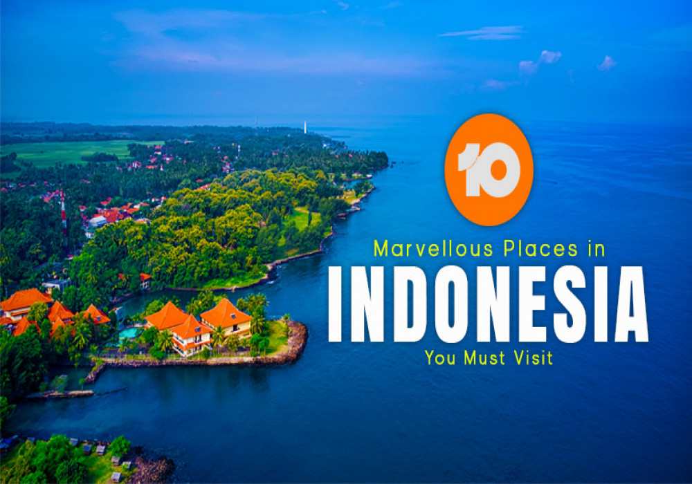 Top 10 Places to Visit in Indonesia That Statiates The Wanderlust