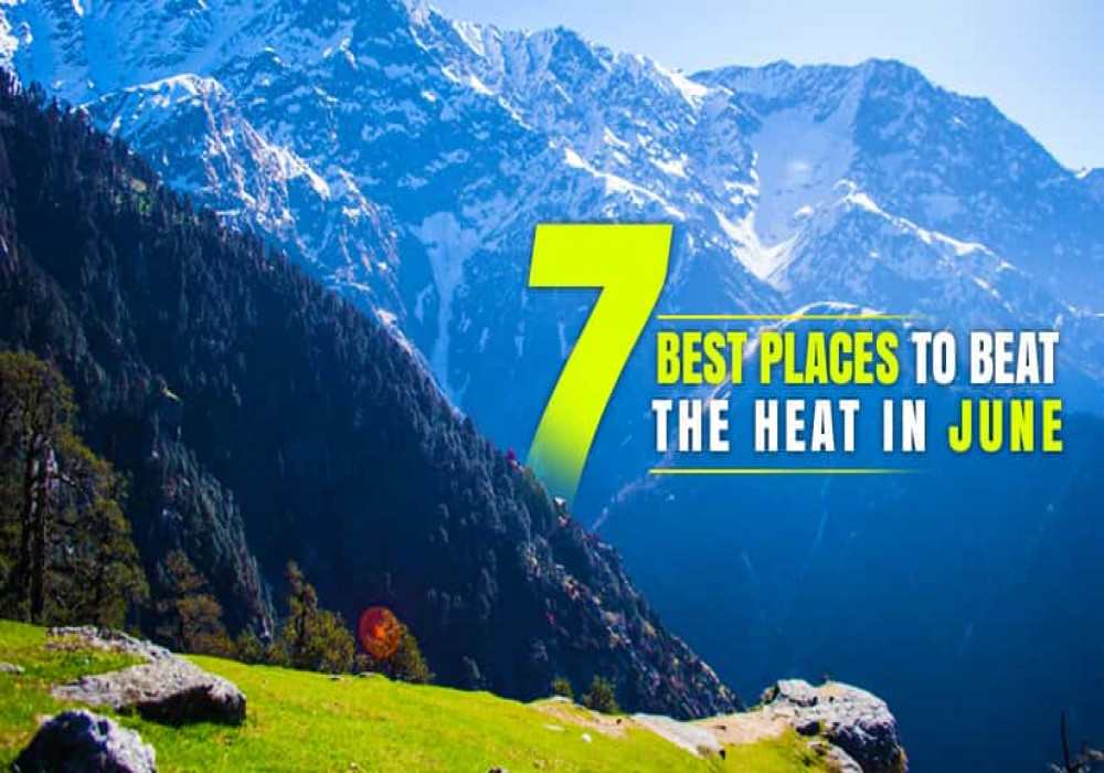 places to visit in june in india
