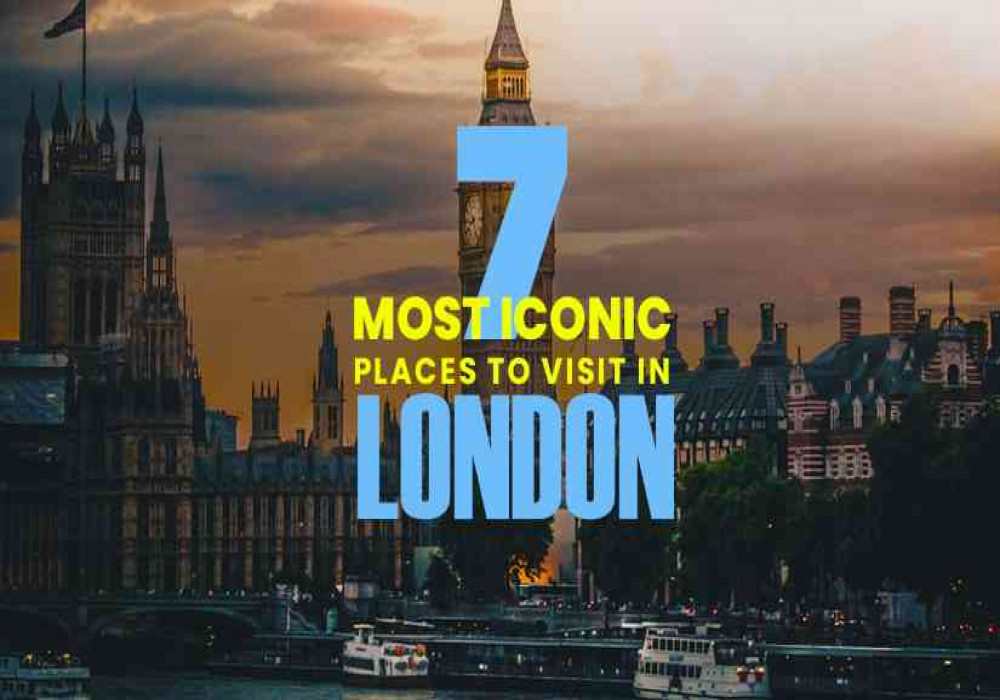 7 Best Places To Visit In London (2021) - Adotrip