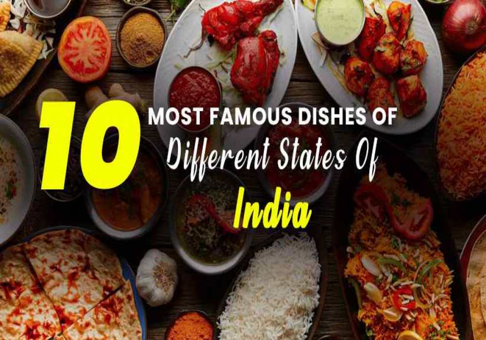 10 Famous Food Of Different States In India