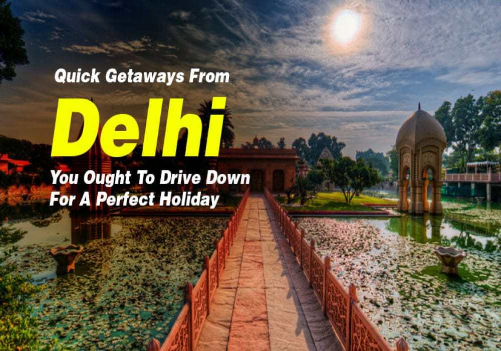 quick getaways for Delhi Within 400kms