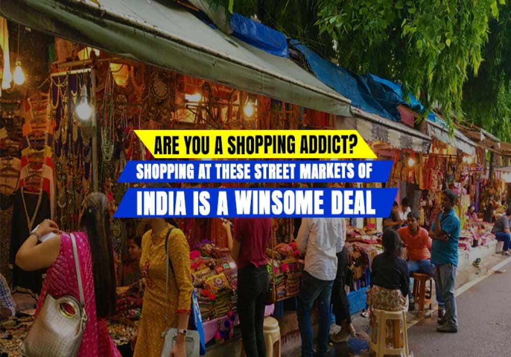 Famous Street Shopping Places In India