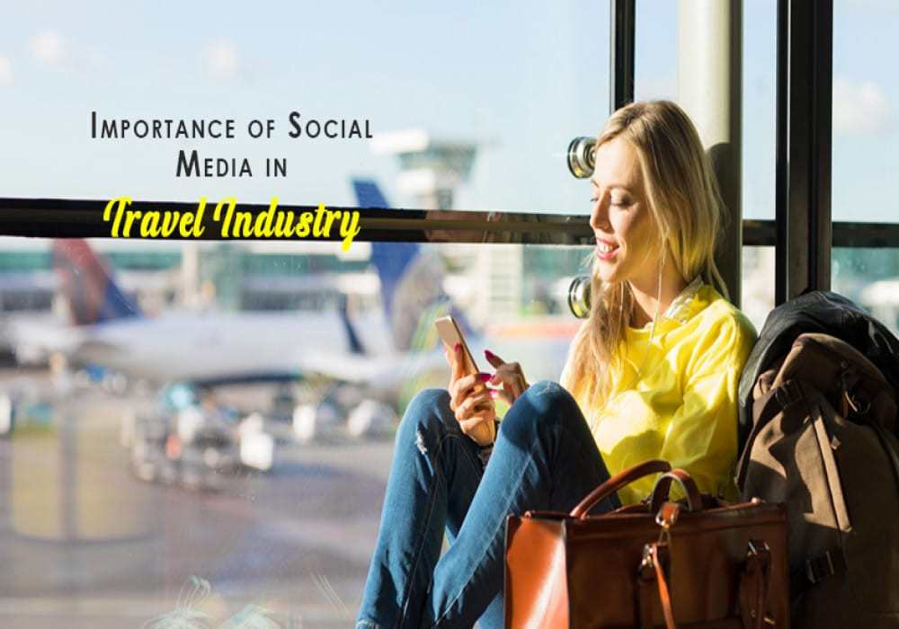 Importance Of Social Media In Travel Industry
