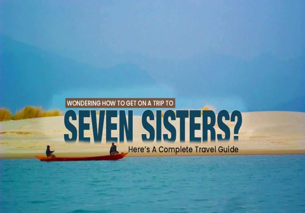 Seven Sisters Of Northeast India