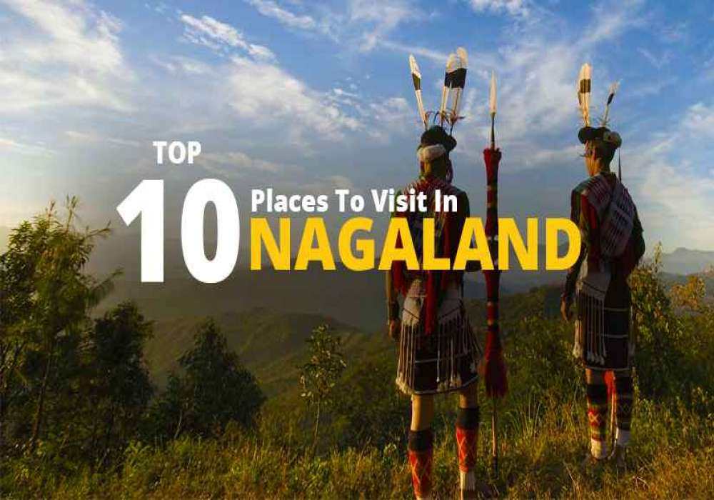 Places to Visit in Nagaland 2025 - Top Attractions and Hidden Gems