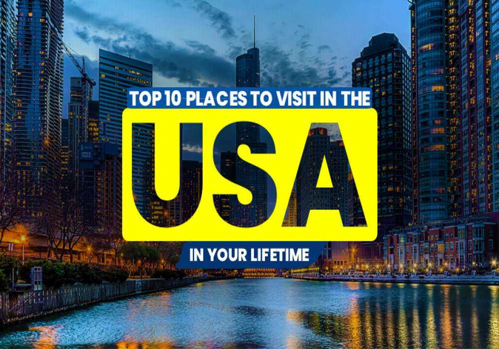 Places To Visit In The USA