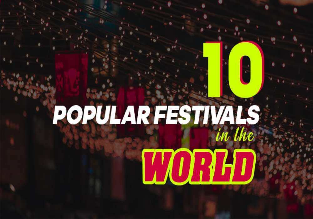 Popular Festivals in the World