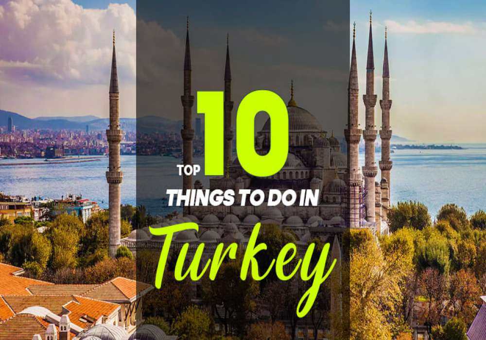 things to do in turkey