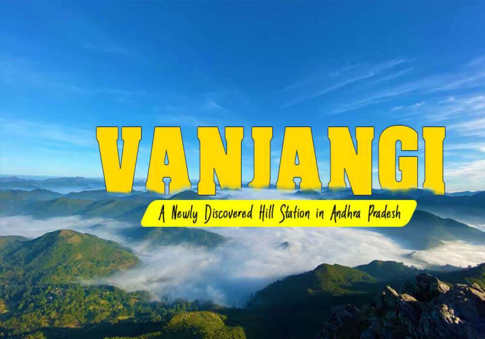 Vanjangi Hill Station in Andhra Pradesh - A Hidden Gem