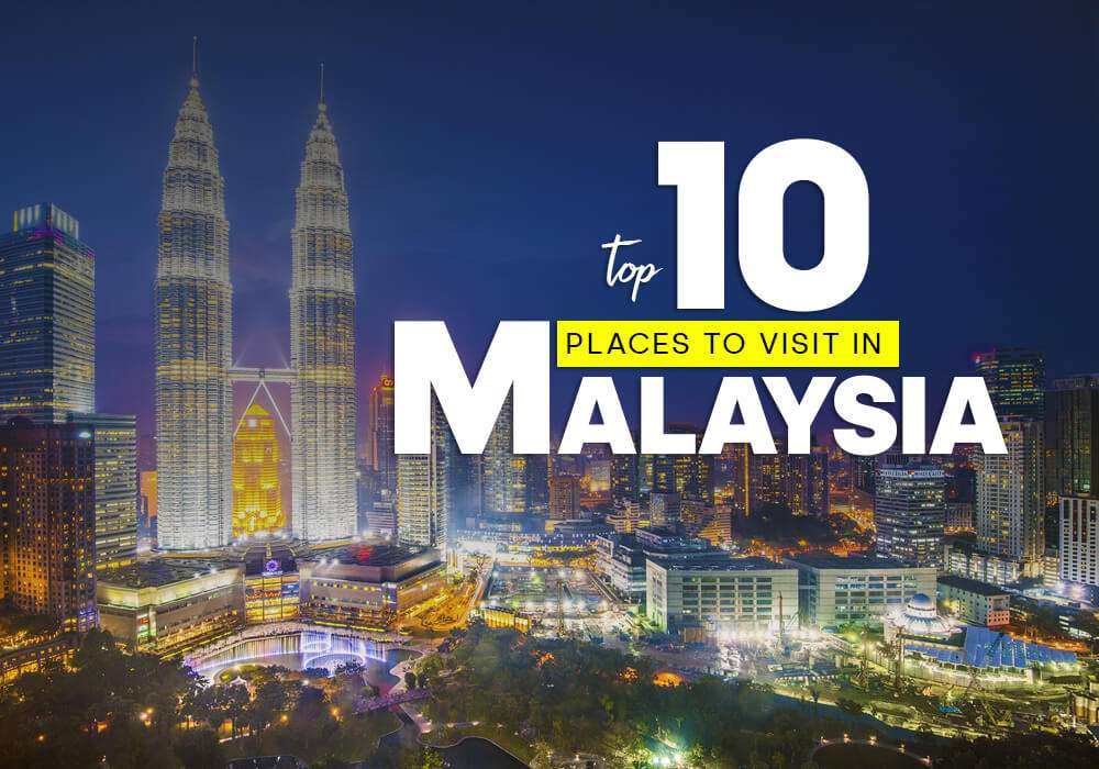 places to visit in malaysia