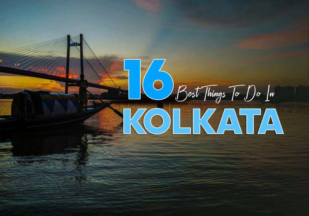 Things To Do In Kolkata