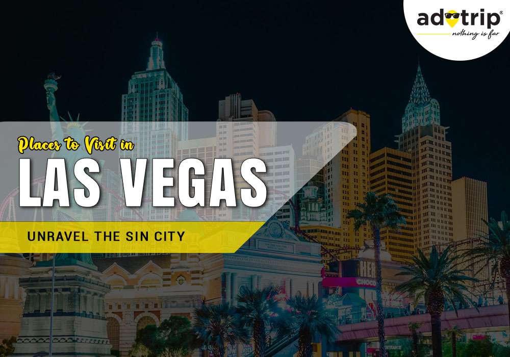 Best Tourist Places to Visit in Las Vegas