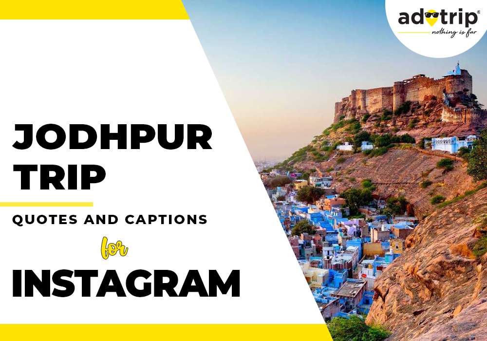 jodhpur trip quotes and caption for instagram