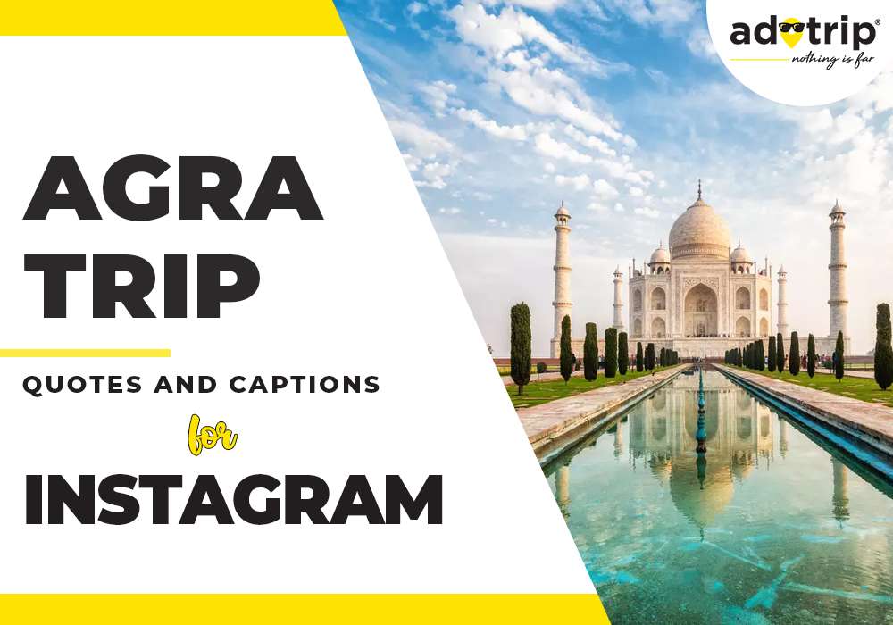 agra trip quotes and captions for instagram