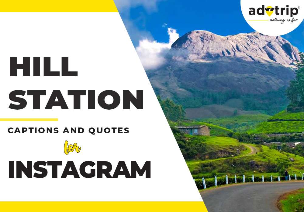 hill station quotes and captions for instagram
