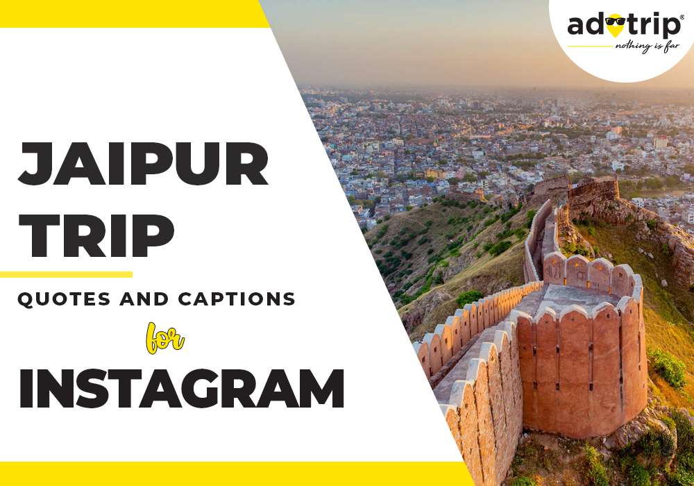 jaipur trip quotes and captions for instagram