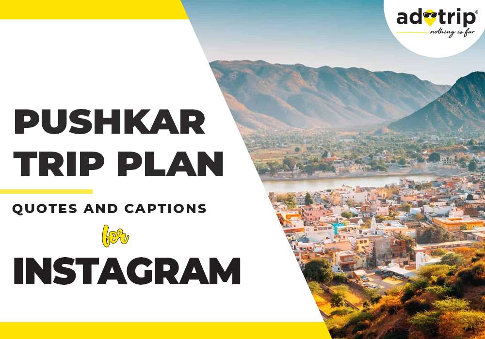 Pushkar Trip Plan Quotes And Captions For Instagram