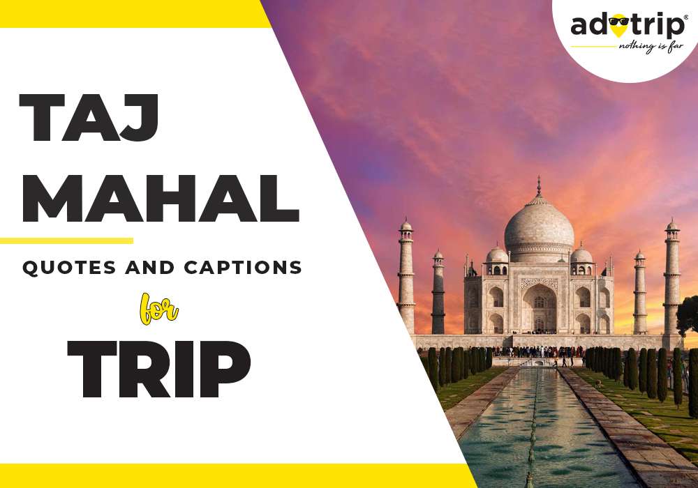 Taj Mahal Quotes And Captions For Trip