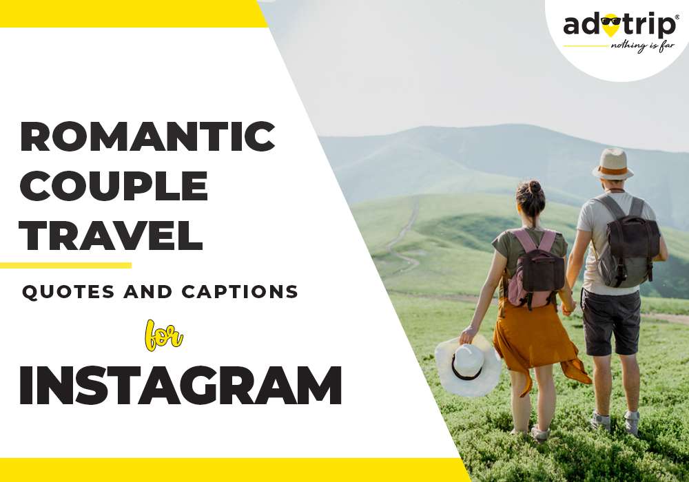 Romantic Couple Travel Captions And Quotes For Instagram