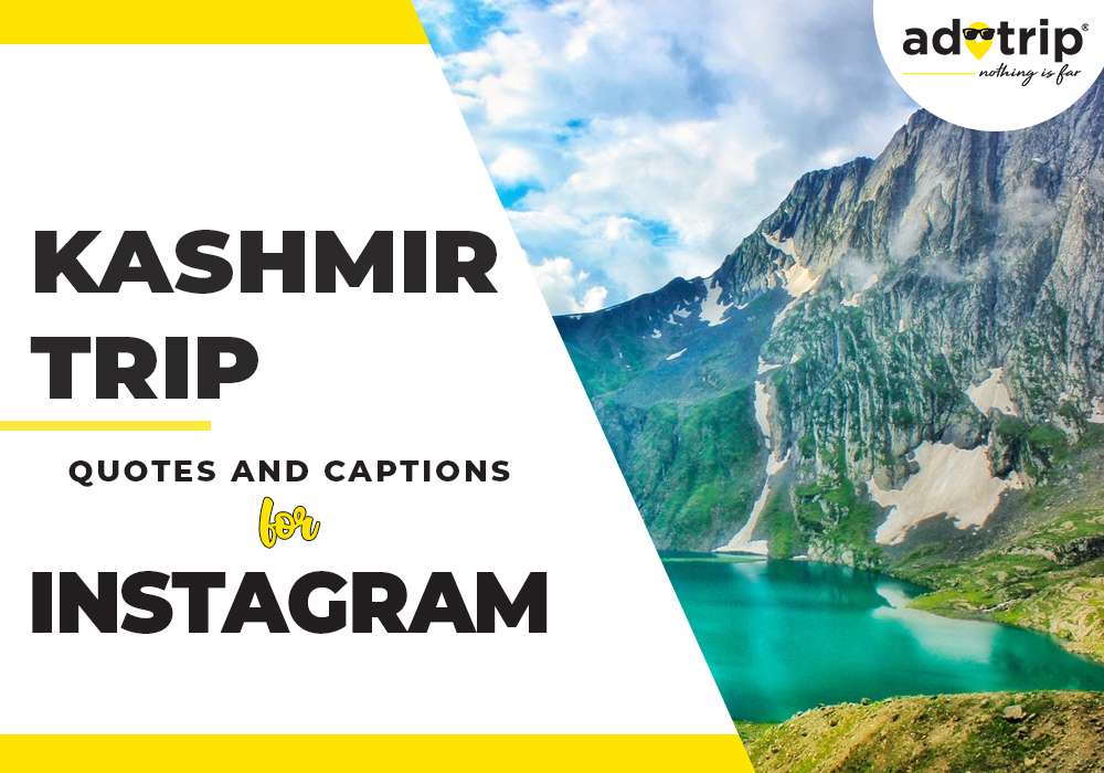kashmir trip captions and quotes for instagram