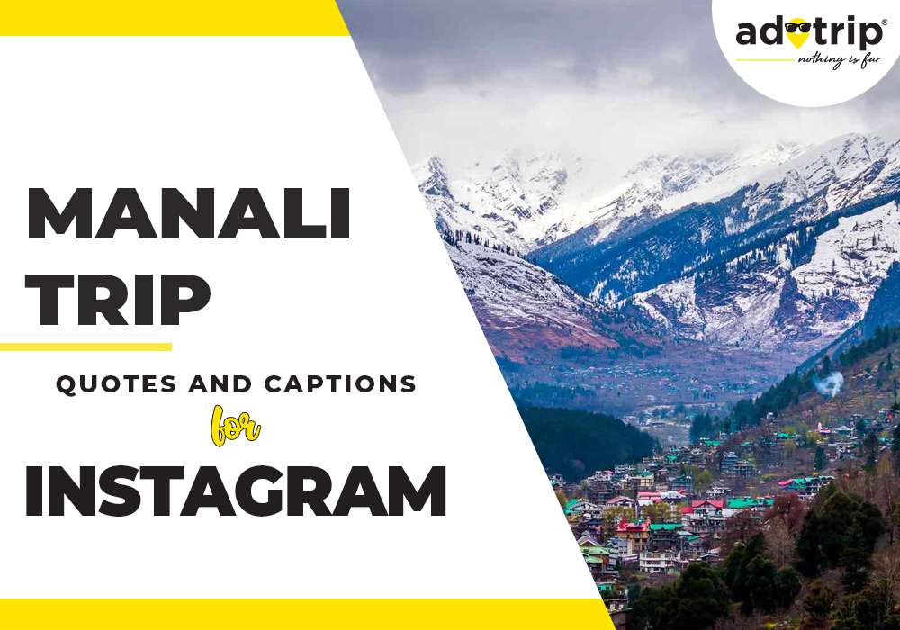 manali trip captions and quotes for instagram