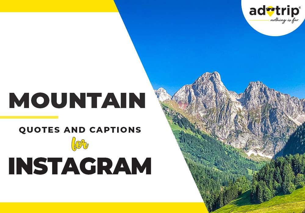 mountains trip captions and quotes for instagram