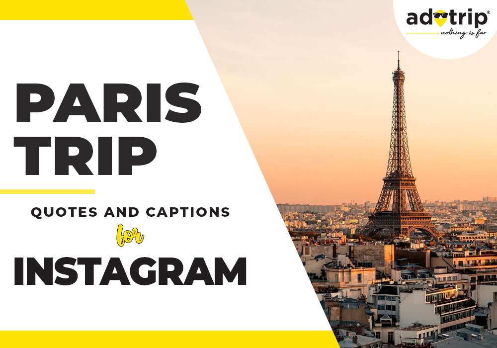 Paris trip captions and quotes for instagram