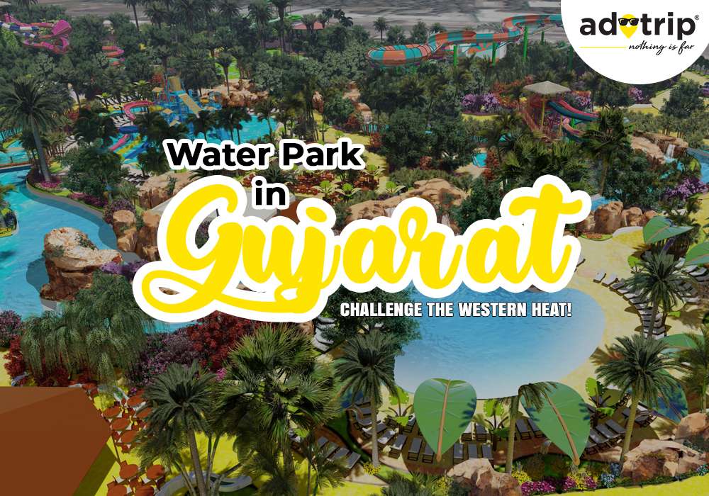 Water Parks in Gujarat