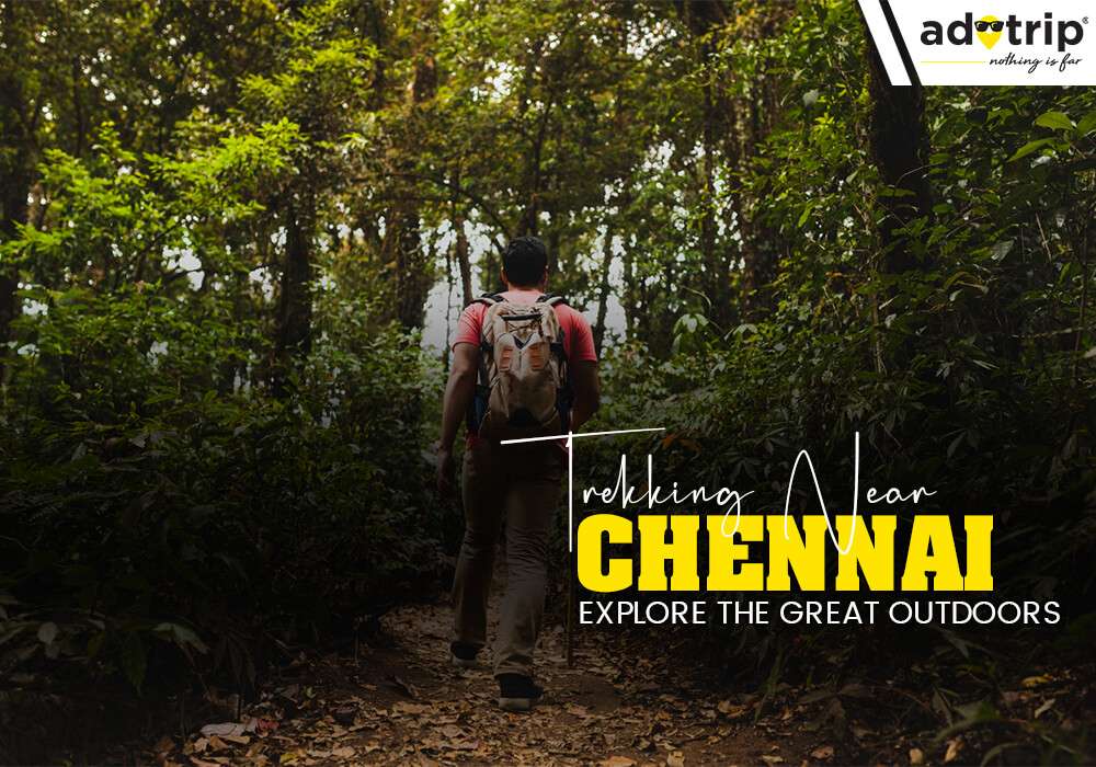 Trekking Near Chennai