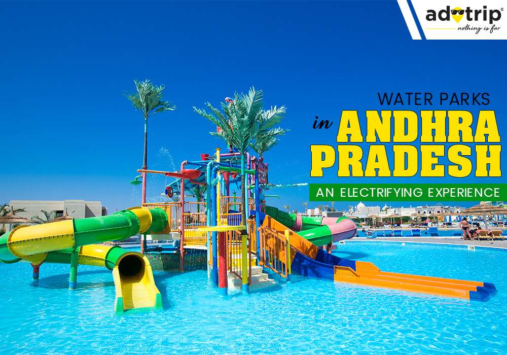 Water Parks In Andhra Pradesh