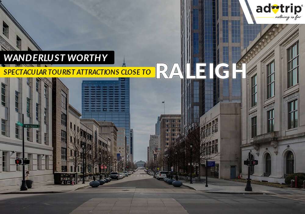 Places To Visit Near Raleigh