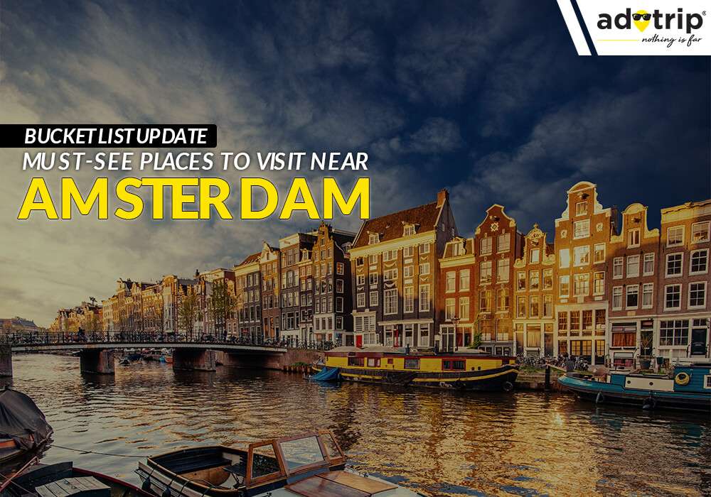 Places To Visit Near Amsterdam