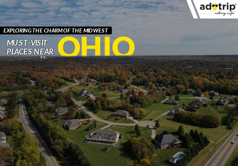 Places To Visit Near Ohio