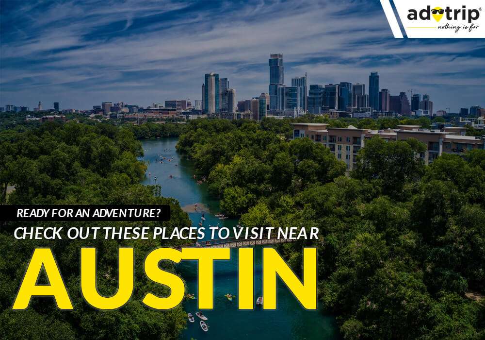 Places To Visit Near Austin