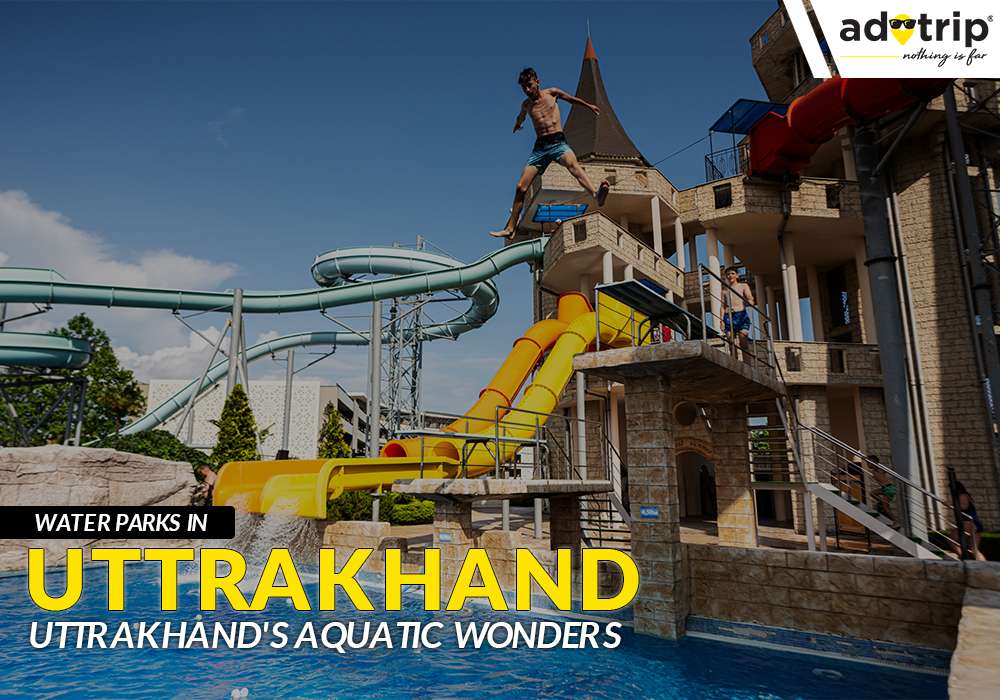 Water Parks In Uttarakhand