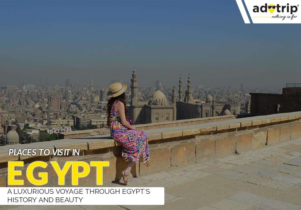 Best Tourist Places To Visit in Egypt