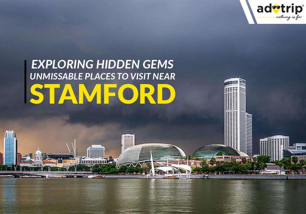 Places To Visit Near Stamford