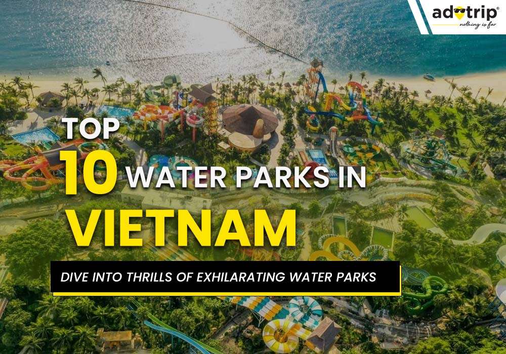 Water Parks In Vietnam