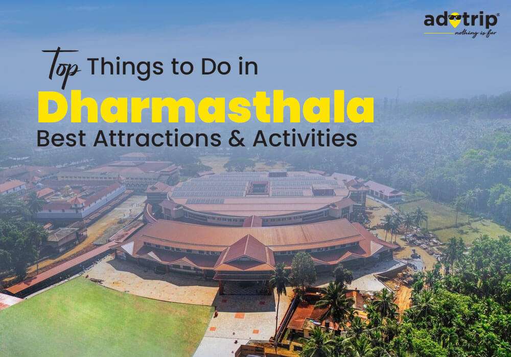 Things to do in Dharmasthala