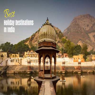 Best_Holiday_Destinations_In_India