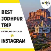 Best-Jodhpur-Trip-Quotes-And-Captions-For-Instagram
