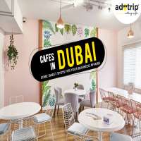 Cafés in Dubai