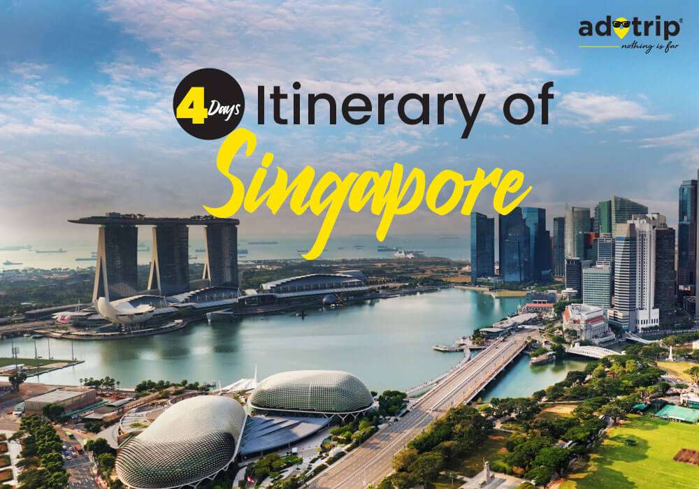 4 Days Itinerary of Singapore