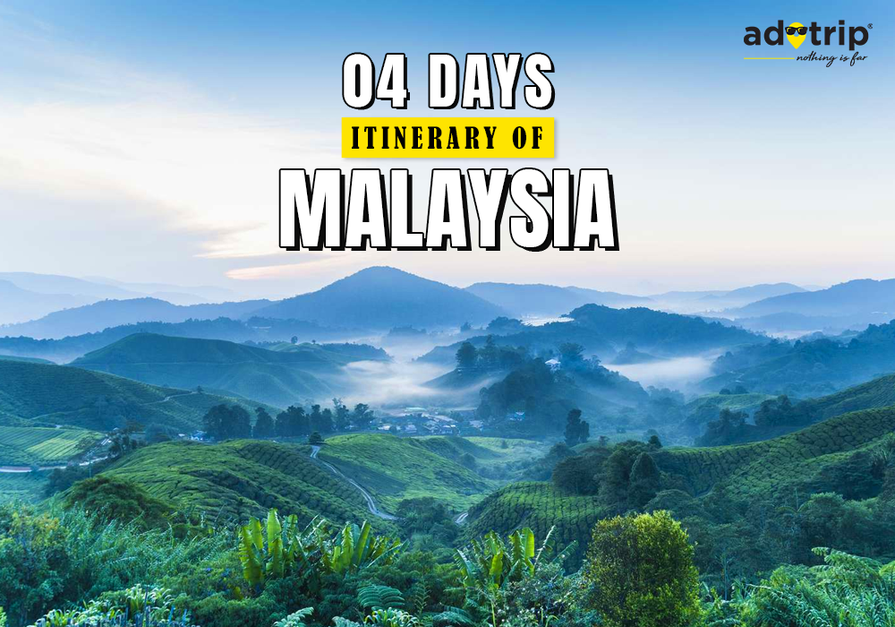 4 Days Itinerary of Malaysia