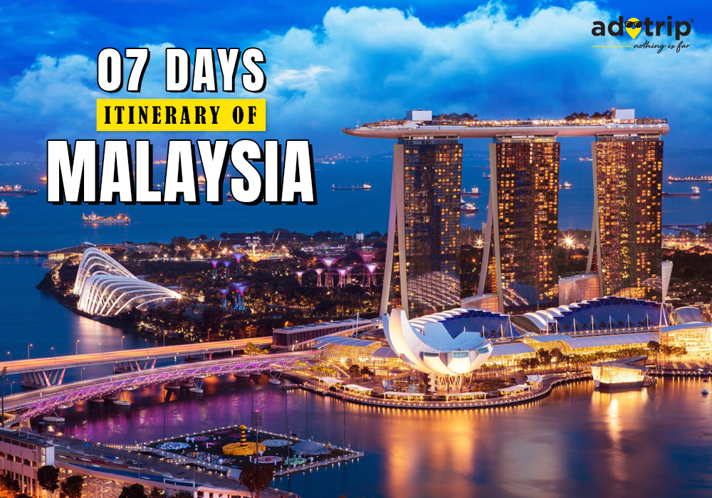 7 Days Itinerary of Malaysia
