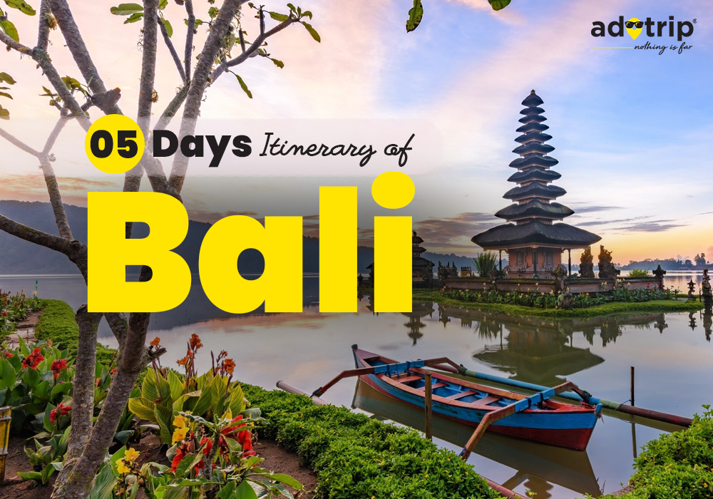 5 Days Itinerary of Bali