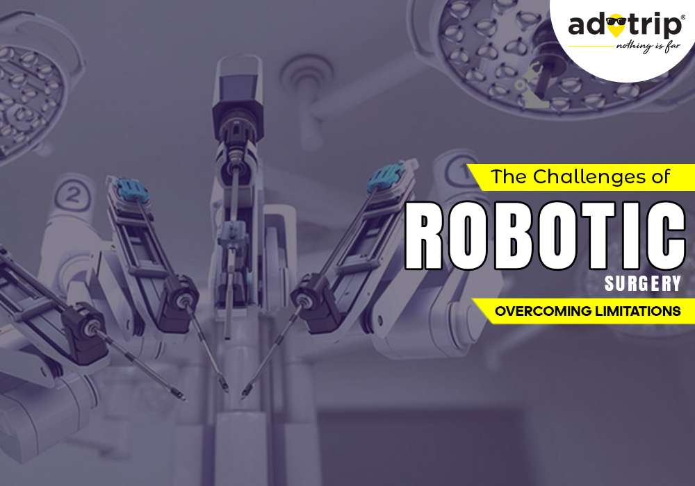 Challenges of Robotic Surgery