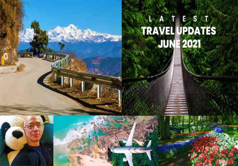 Latest Travel Highlights | June 2021 | Compiled By Adotrip
